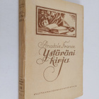 Anatole France : Ystäväni kirja - pikkukuva 1