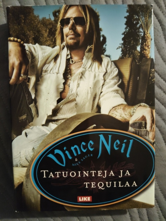 Vince Neil & Mike Sager: Tatuointeja ja tequilaa