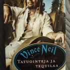 Vince Neil & Mike Sager: Tatuointeja ja tequilaa - pikkukuva 1