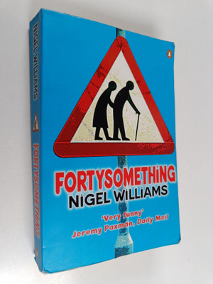 Nigel Williams : Fortysomething