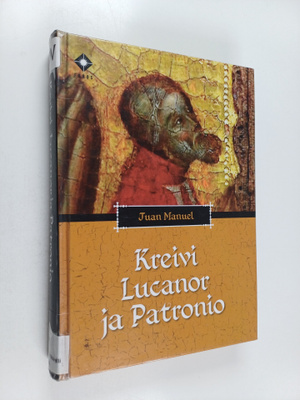 Juan Manuel : Kreivi Lucanor ja Patronio