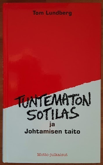 Tom Lundberg: Tuntematon sotilas ja johtamisen taito
