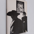 Pentti Saarikoski : Eino Leino, legenda jo eläessään - pikkukuva 1