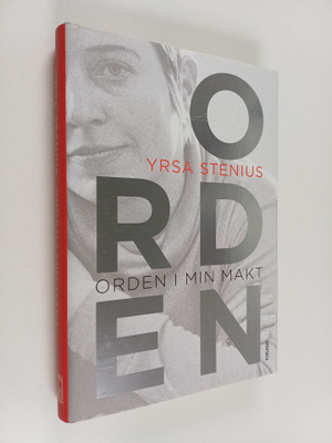 Yrsa Stenius : Orden i min makt