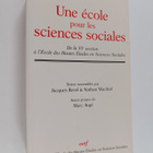 Jacques Revel ym. : Une ecole pour les sciences sociales ... - pikkukuva 1