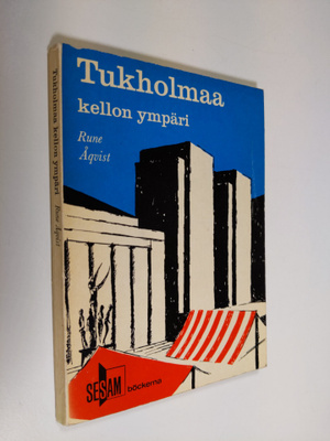 Rune Åqvist : Tukholmaa kellon ympäri : opaskirjanen näht...