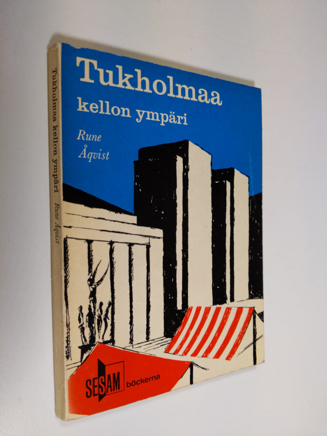 Rune Åqvist : Tukholmaa kellon ympäri : opaskirjanen näht...