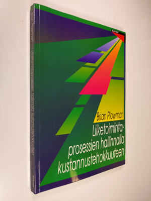 Brian Plowman : Liiketoimintaprosessien hallinnalla kusta...