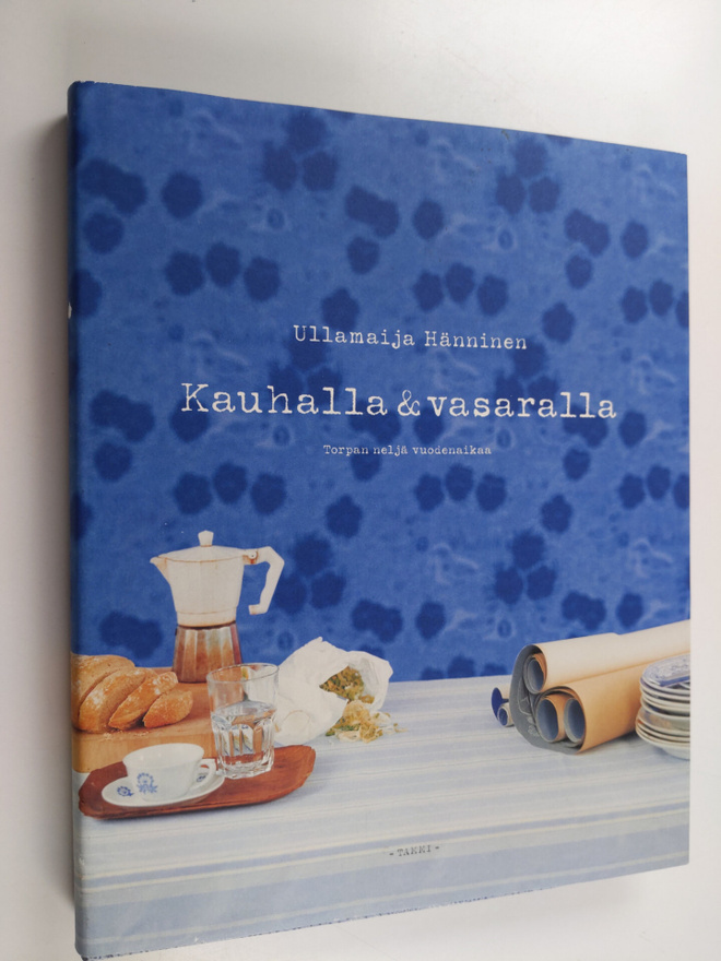 Ullamaija Hänninen : Kauhalla & vasaralla