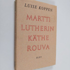 Luise Koppen : Martti Lutherin Käthe-rouva - pikkukuva 1