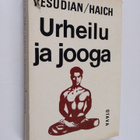 Selvarajan Yesudian ym. : Urheilu ja jooga - pikkukuva 1