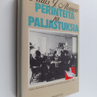 Aulis J. Alanen : Perinteitä ja paljastuksia : tarinaa Al... - pikkukuva 1