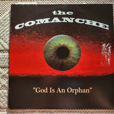 The Comanche – God Is An Orphan (LP)