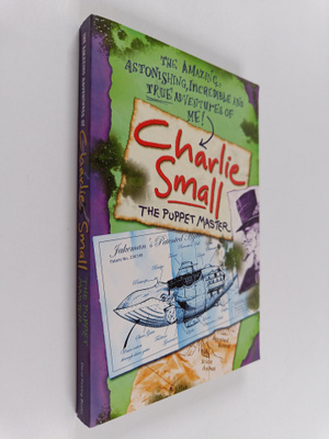 Charlie Small : The Amazing Adventures of Charlie Small