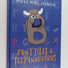 Heli Koljonen : Fonttilat ja teepannuvaras - pikkukuva 1