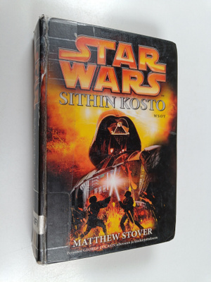 Matthew Stover : Star wars Episodi 3 : Sithin kosto