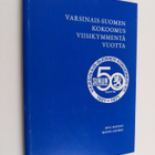 Oiva Koivisto : Varsinais-Suomen Kokoomus viisikymmentä v... - pikkukuva 1