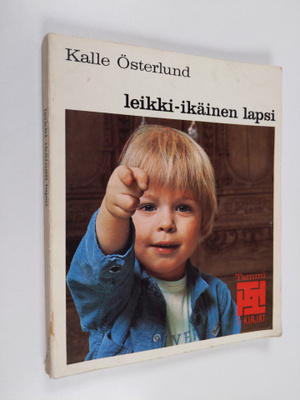 Kalle Österlund : Leikki-ikäinen lapsi