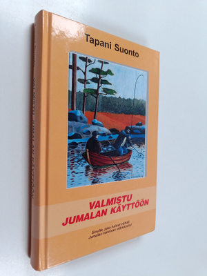 Tapani Suonto : Valmistu Jumalan käyttöön
