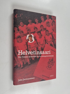 Kim Vatanen : Helvetinsaari : Kim Vatasen seitsemän vuott...
