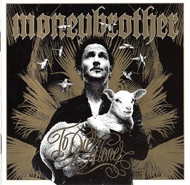 Moneybrother CD To die alone  2005