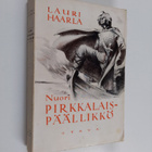 Lauri Haarla : Nuori pirkkalaispäällikkö : edellinen osa - pikkukuva 1
