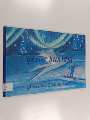 Erkki Hiilivirta : Yksin hiihtäjä