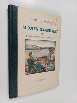 Kaarlo Hänninen : Suomen samoilijat : Jorma Jussila ja As...