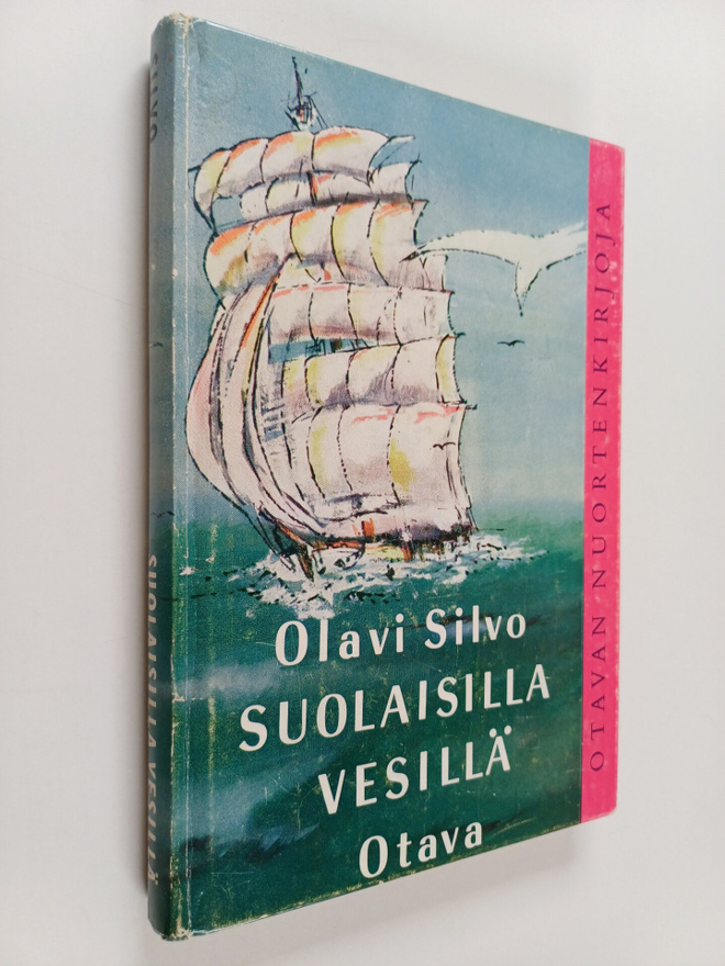Olavi Silvo : Suolaisilla vesillä : seikkailuja merillä
