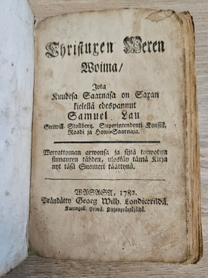 Painettu VAASASSA 1782: Christuxen Weren Voima