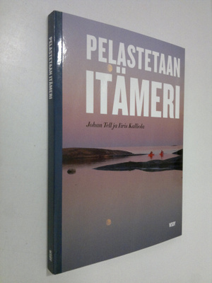 Johan Tell : Pelastetaan Itämeri
