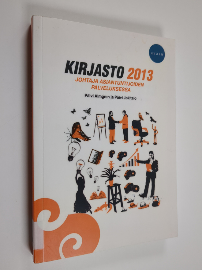 Päivi Jokitalo ym. : Kirjasto 2013 : johtaja asiantuntijo...