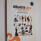 Päivi Jokitalo ym. : Kirjasto 2013 : johtaja asiantuntijo... - pikkukuva 1