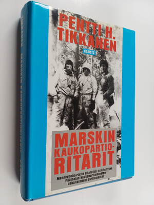 Pentti H. Tikkanen : Marskin kaukopartioritarit : kaukopa...
