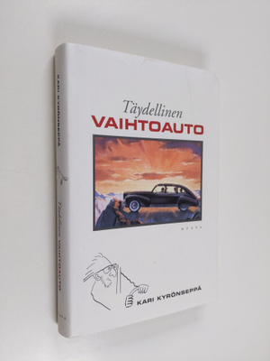 Kari Kyrönseppä : Täydellinen vaihtoauto