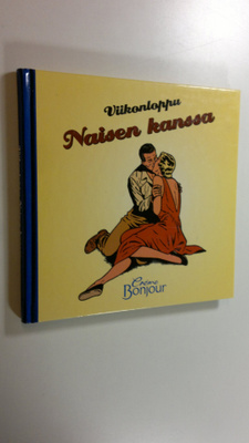 Viikonloppu naisen kanssa : Creme Bonjour