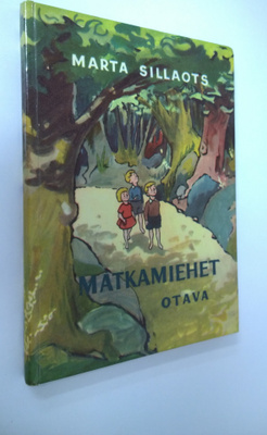 Marta Sillaots : Matkamiehet : kolmen lapsen seikkailumatka