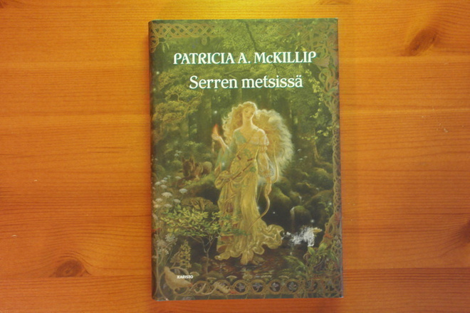 Patricia A.Mckillp:Serren metsissä.1.P.2009.Sid.Kp.Hieno.