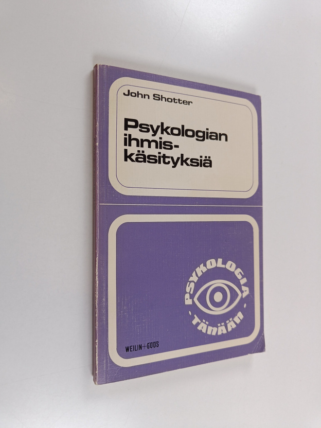 John Shotter : Psykologian ihmiskäsityksiä