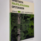 Leo Happonen : Opastusta maatilatalouden opetukseen - pikkukuva 1