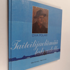 Elina Hirvonen : Oiva Polari : taiteilijaelämää lakeudella - pikkukuva 1