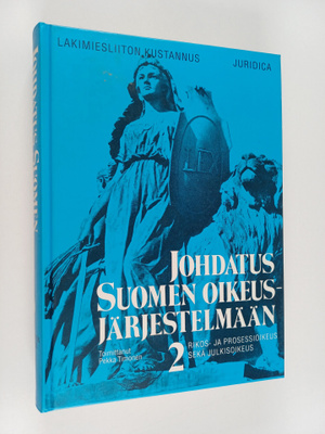 Pekka (toim.) Timonen : Johdatus Suomen oikeusjärjestelmä...