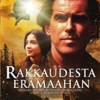 RAKKAUDESTA ERÄMAAHAN (41 688) -FI- DVD pierce brosnan,UUSI - pikkukuva 2
