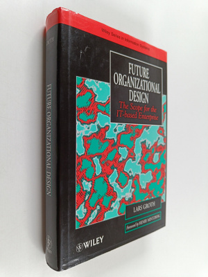 Lars Groth : Future organizational design : the scope for...