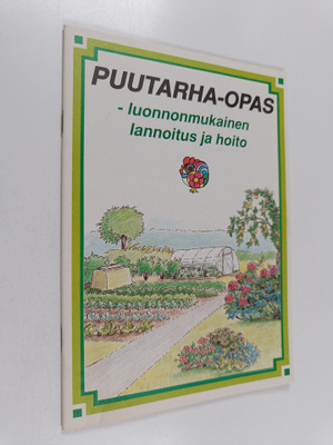Puutarha-opas - luonnonmukainen lannoitus ja hoito
