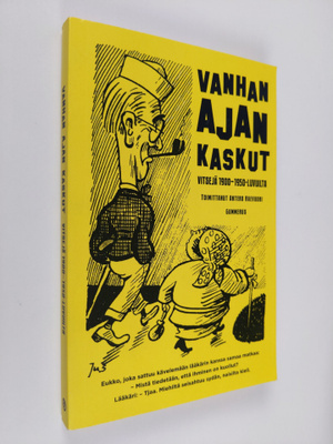 Antero (toim.) Raevuori : Vanhan ajan kaskut : vitsejä 19...