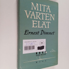 Ernest Dimnet : Mitä varten elät - pikkukuva 1