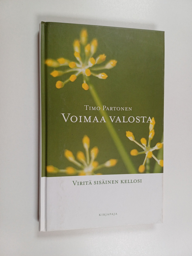 Timo Partonen : Voimaa valosta : viritä sisäinen kellosi