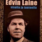 Edvin Laine: Sisulla ja Tunteella - pikkukuva 1