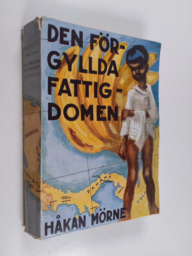 Håkan Mörne : Den förgyllda fattigdomen : en resa i Centr...